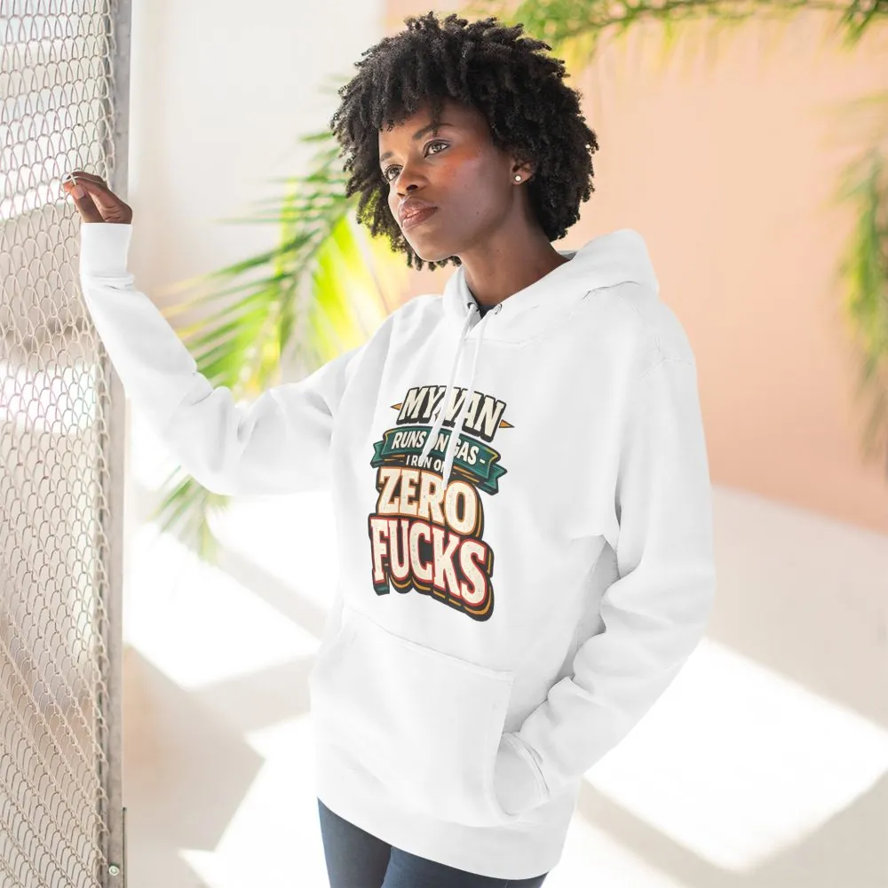 Three-Panel Fleece Hoodie - "My Van Runs On Gas" Design F**K-Line