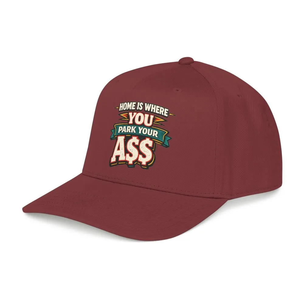 4242041575625247455_2048.jpeg Baseball Cap - "Home Is Where You Park Your Ass" Design F**K-Line