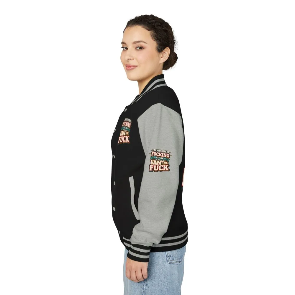 Unisex Heavyweight Letterman Jacket — "I´m Not Here To Fucking Fit In" Design F**K-Line