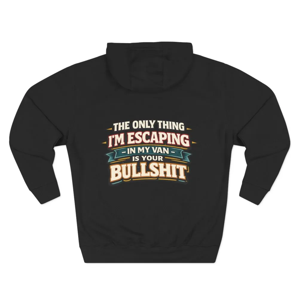 Three-Panel Fleece Hoodie - "The Only Thing I´m Escaping" Design F**K-Line