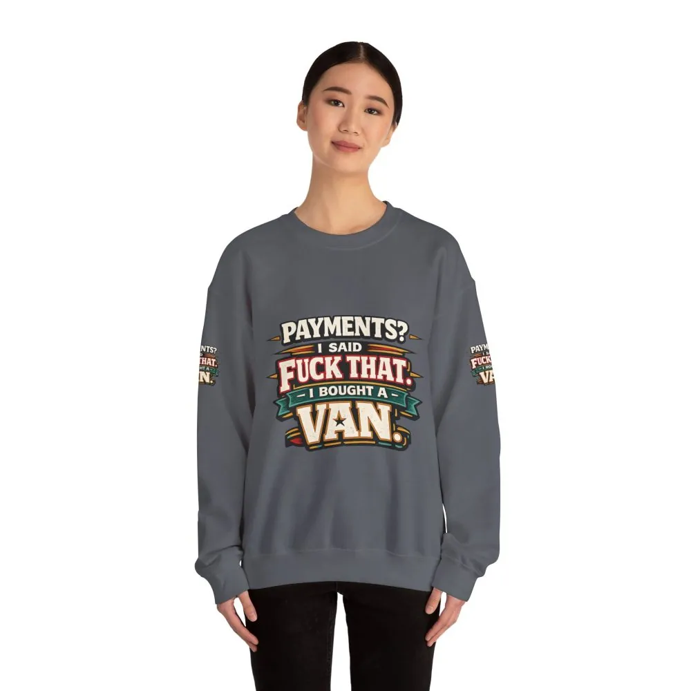 Unisex Heavy Blend™ Crewneck Sweatshirt — "Payments?I Said" Design F**K-Line