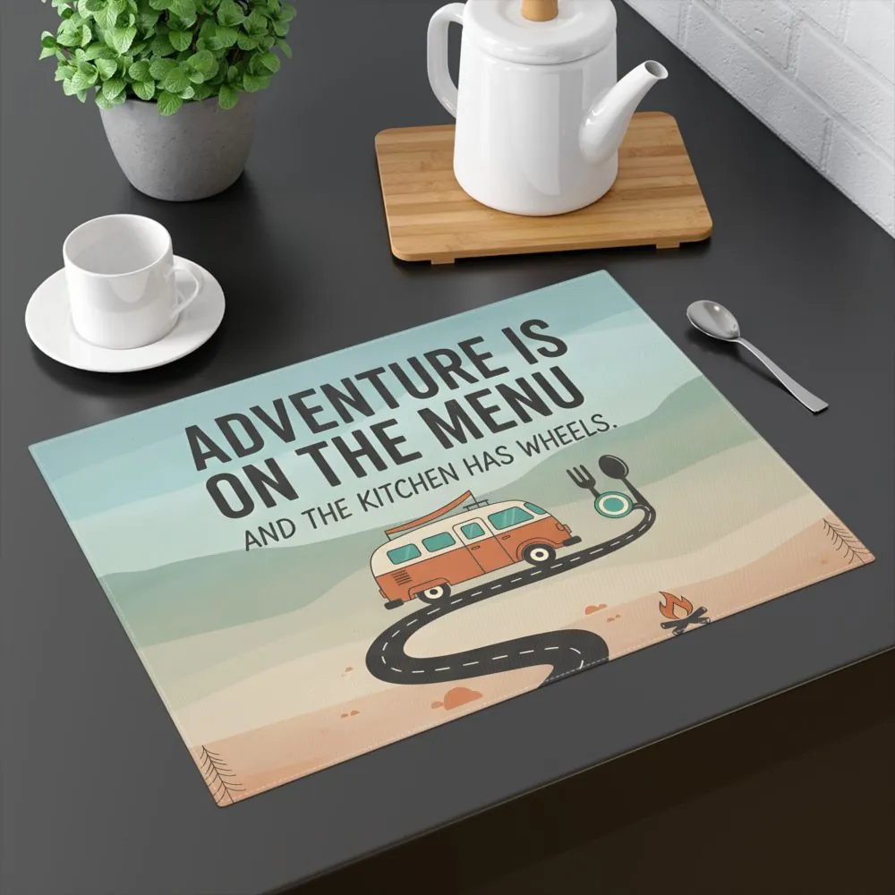Vanlife Placemat - "Adventure Is On The Menu" Camper Van Kitchen Décor