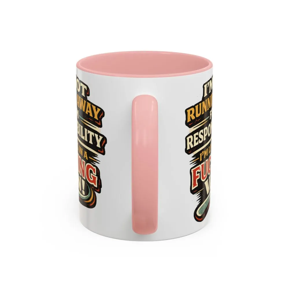 Accent Coffee Mug (11, 15oz) — "I`m Not running Away" Design F**K-Line