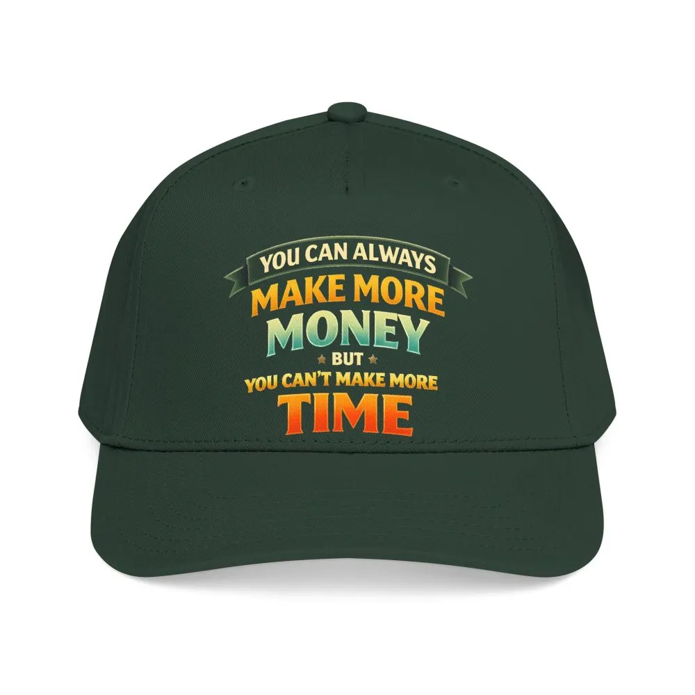 Baseball Cap - "You Can Always Make More Money" Design Scenic-Line