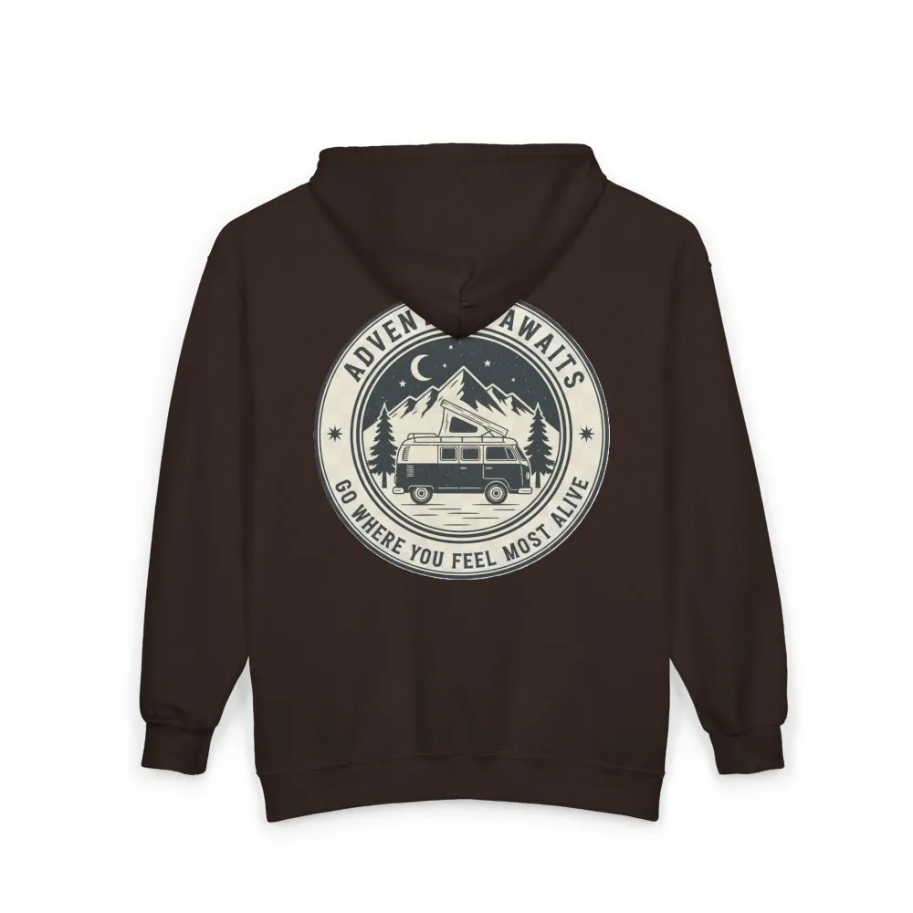 Zip Hoodie — "Adventure Awaits-Go Where You Feel Most Alive" (Front + Back Printed) Camper Van Adventure Zip-Up