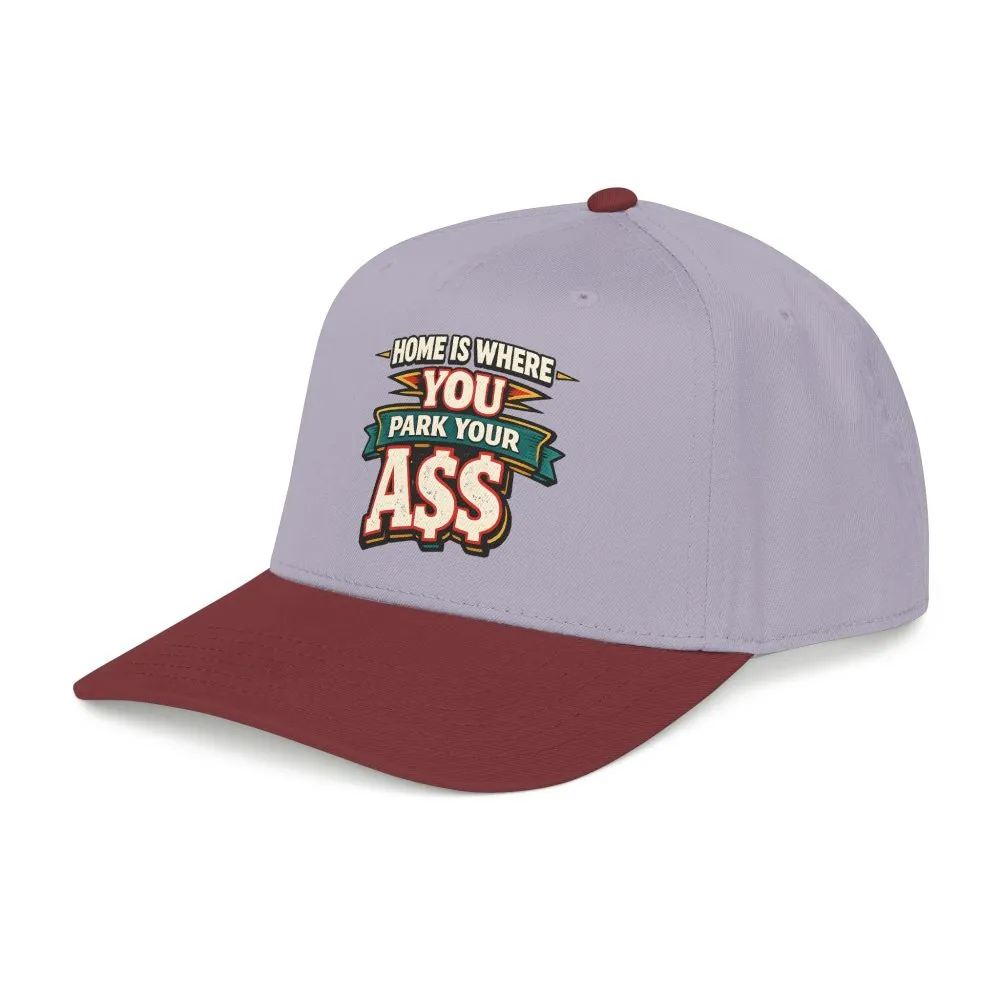 4355564761965067229_2048.jpeg Baseball Cap - "Home Is Where You Park Your Ass" Design F**K-Line