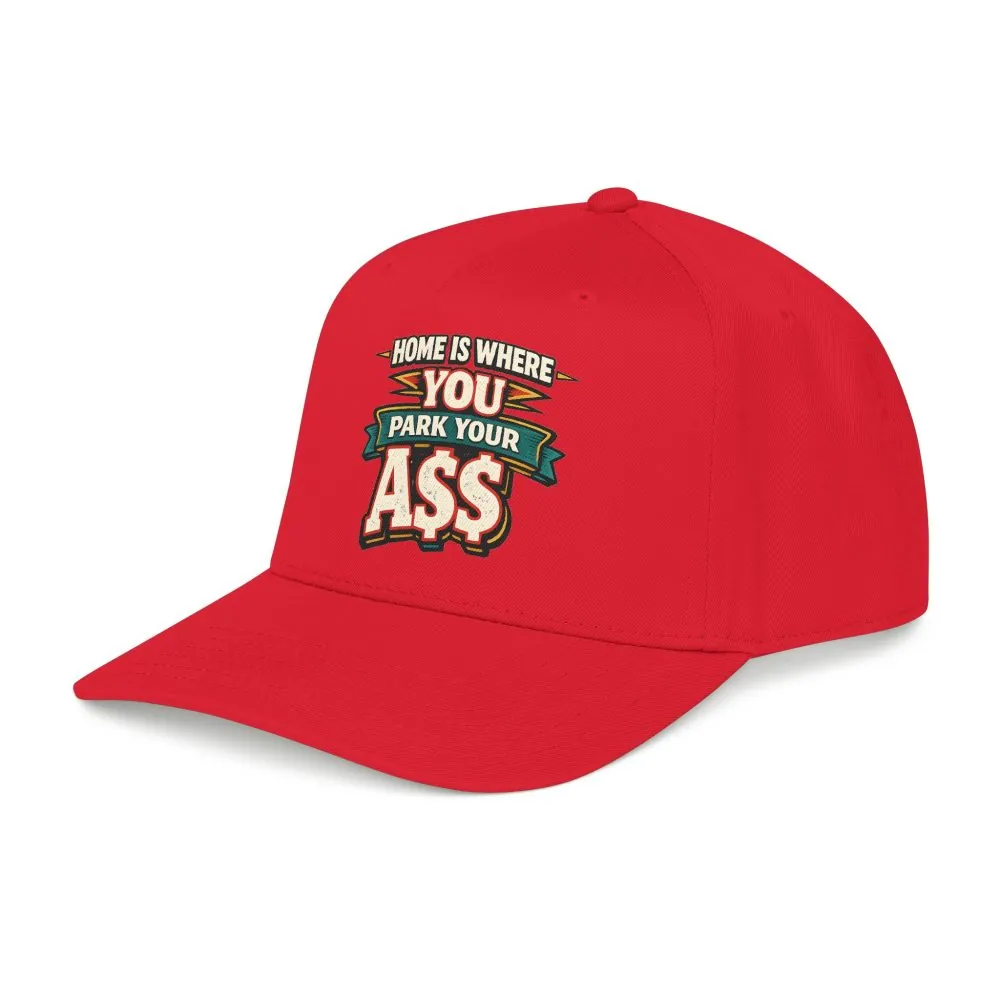 4368039340014604897_2048.jpeg Baseball Cap - "Home Is Where You Park Your Ass" Design F**K-Line