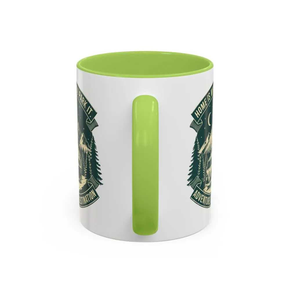 43794778971725847_2048.jpeg Coffee Mug — "Home Is Where You Park It-Adventure is the destination" (11/15oz) (Both sides printed)