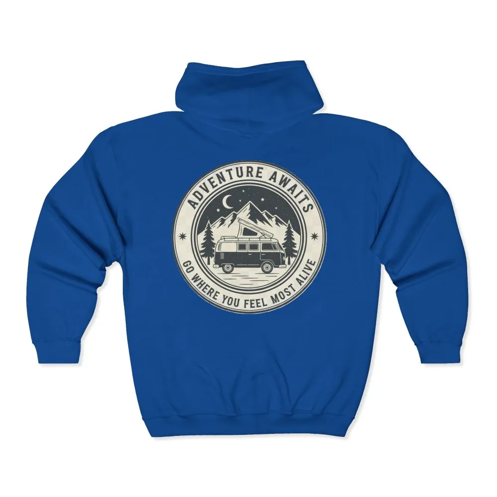 Zip Hoodie — "Adventure Awaits-Go Where You Feel Most Alive" (Front + Back Printed) Camper Van Adventure Zip-Up