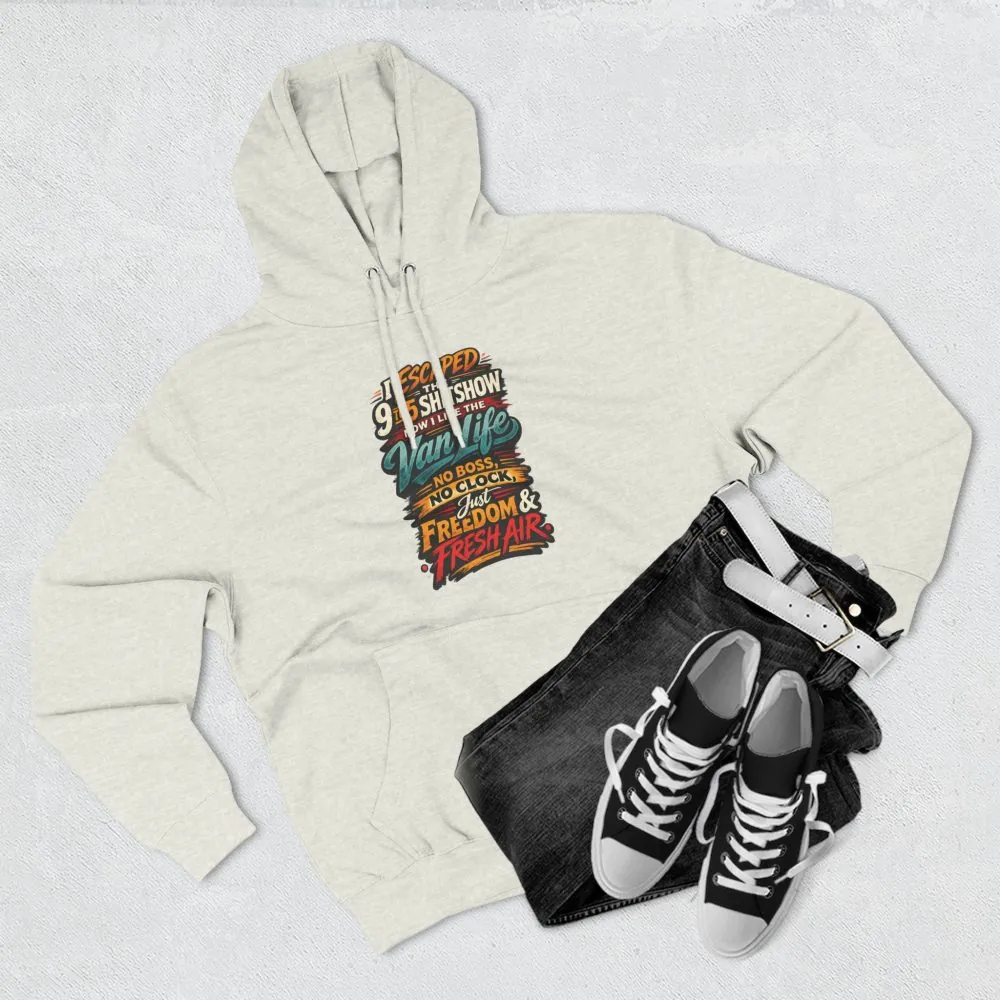 Three-Panel Fleece Hoodie - "I Escaped The 9 To 5" Design F**K-Line