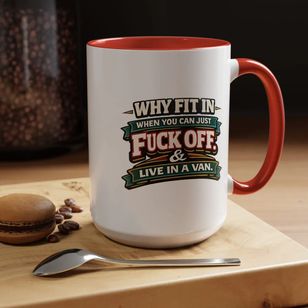 Accent Coffee Mug (11, 15oz) — "Why Fit In" Design F**K-Line