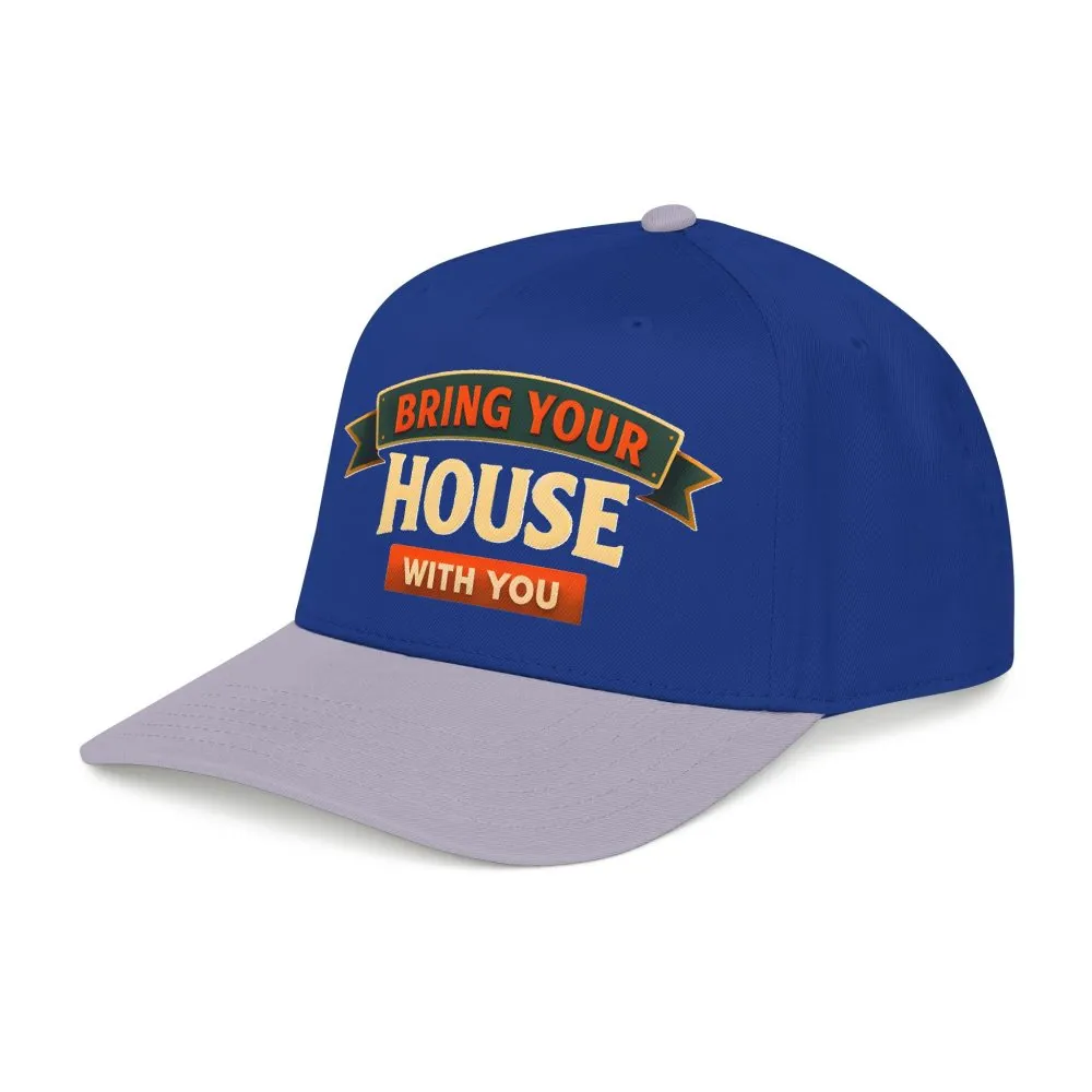 Baseball Cap - "Bring Your House With You" Design Scenic-Line
