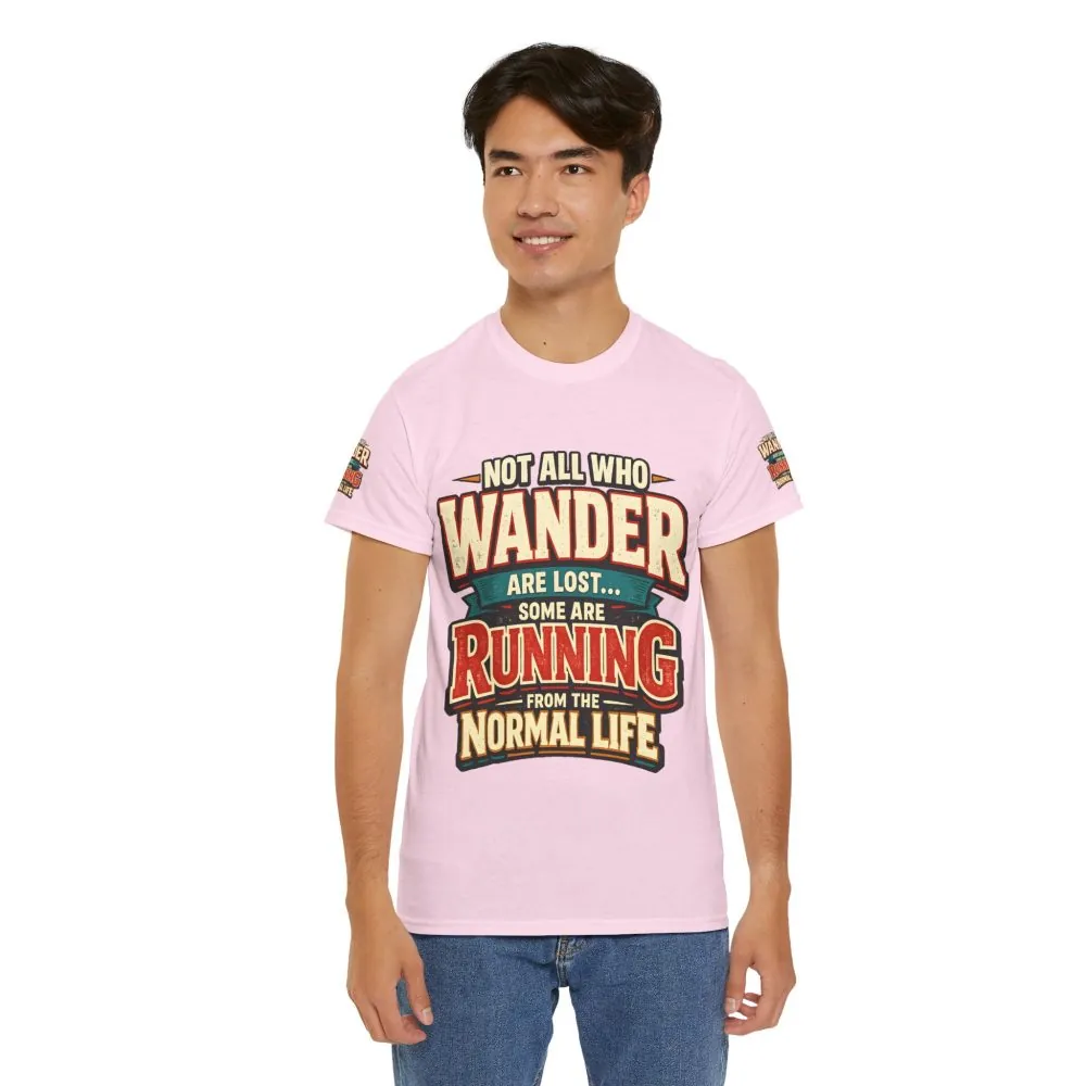 4495889913825928652_2048.jpeg Unisex Heavy Cotton Tee — "Not All Who Wander Are Lost" Design F**K-Line