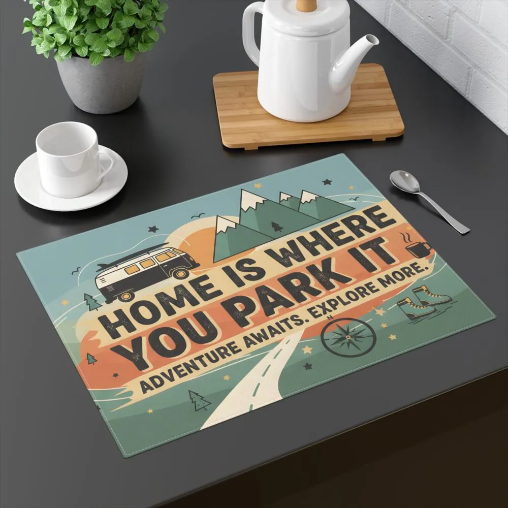 Camper Placemat — "Home Is Where You Park It" Adventure Dining Mat