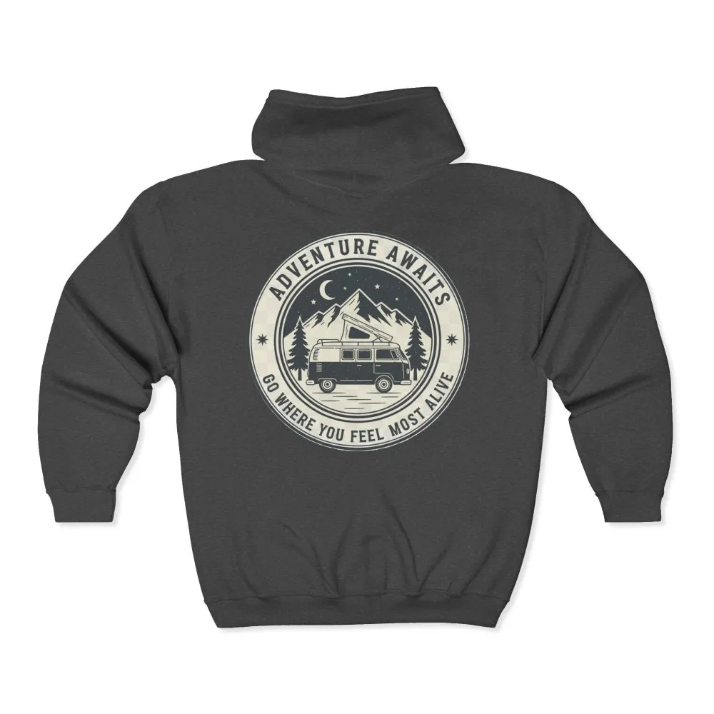Zip Hoodie — "Adventure Awaits-Go Where You Feel Most Alive" (Front + Back Printed) Camper Van Adventure Zip-Up