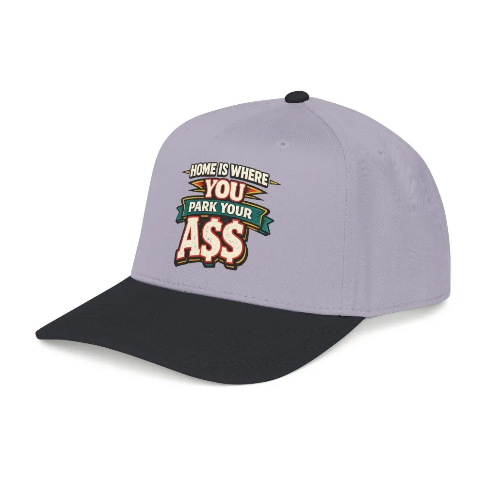 4584199450479428304_2048.jpeg Baseball Cap - "Home Is Where You Park Your Ass" Design F**K-Line