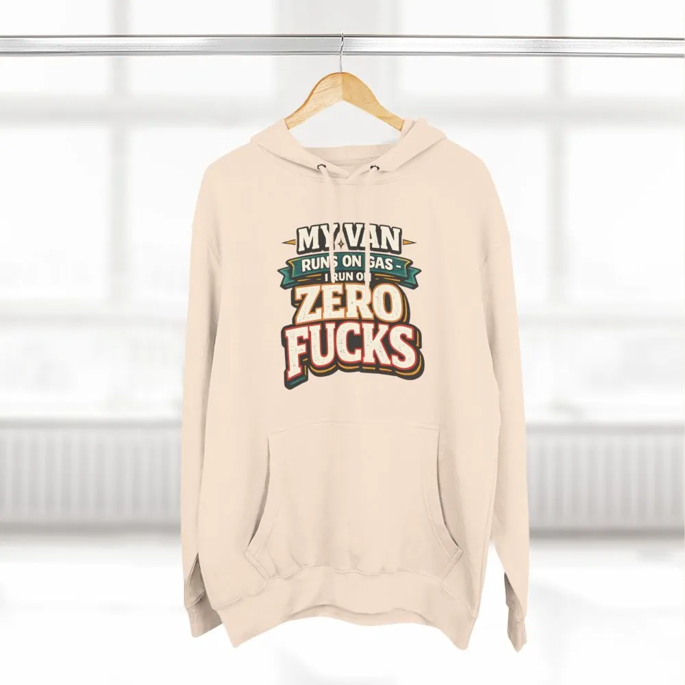 Three-Panel Fleece Hoodie - "My Van Runs On Gas" Design F**K-Line
