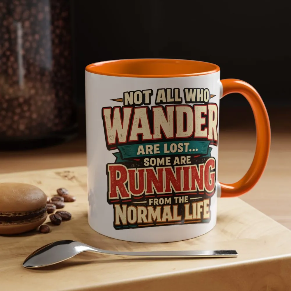 4638684996004932754_2048.jpeg Accent Coffee Mug (11, 15oz) — "Not All Who Wander Are Lost" Design F**K-Line