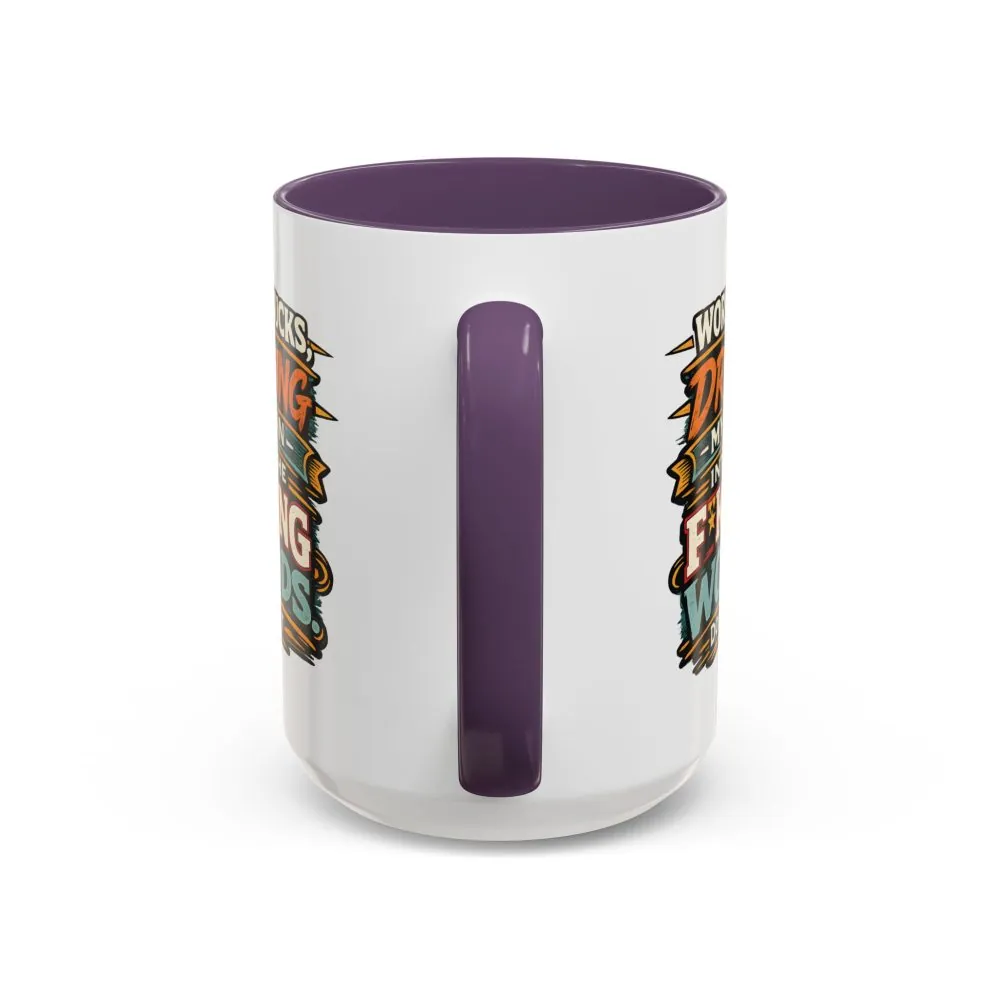 Accent Coffee Mug (11, 15oz) — "Work Sucks" Design F**K-Line