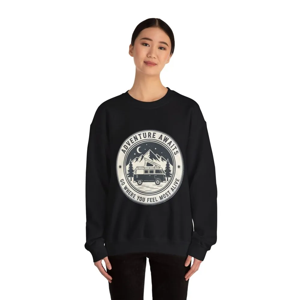 Crewneck Sweatshirt — "Adventure Awaits-Go Where You Feel Most Alive" (Only Font + Back printed) Vintage Camper Van Outdoor Graphic