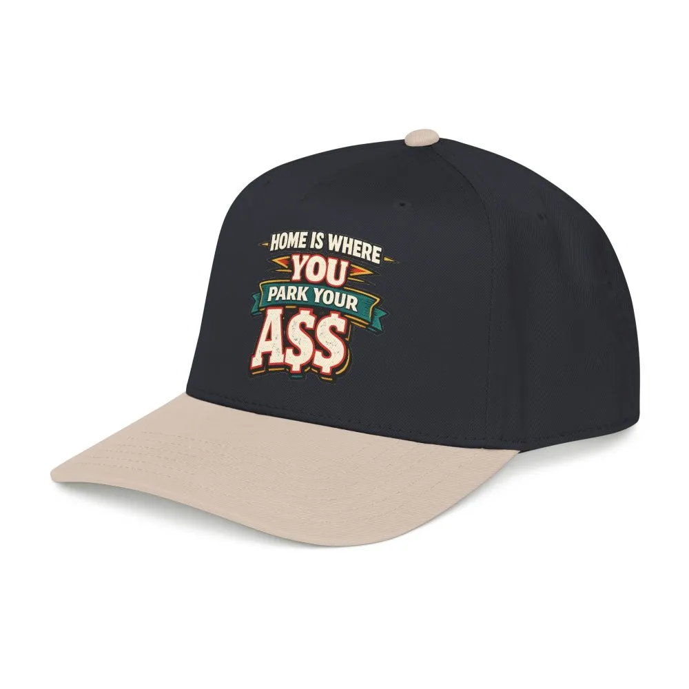 4748736274445871073_2048.jpeg Baseball Cap - "Home Is Where You Park Your Ass" Design F**K-Line