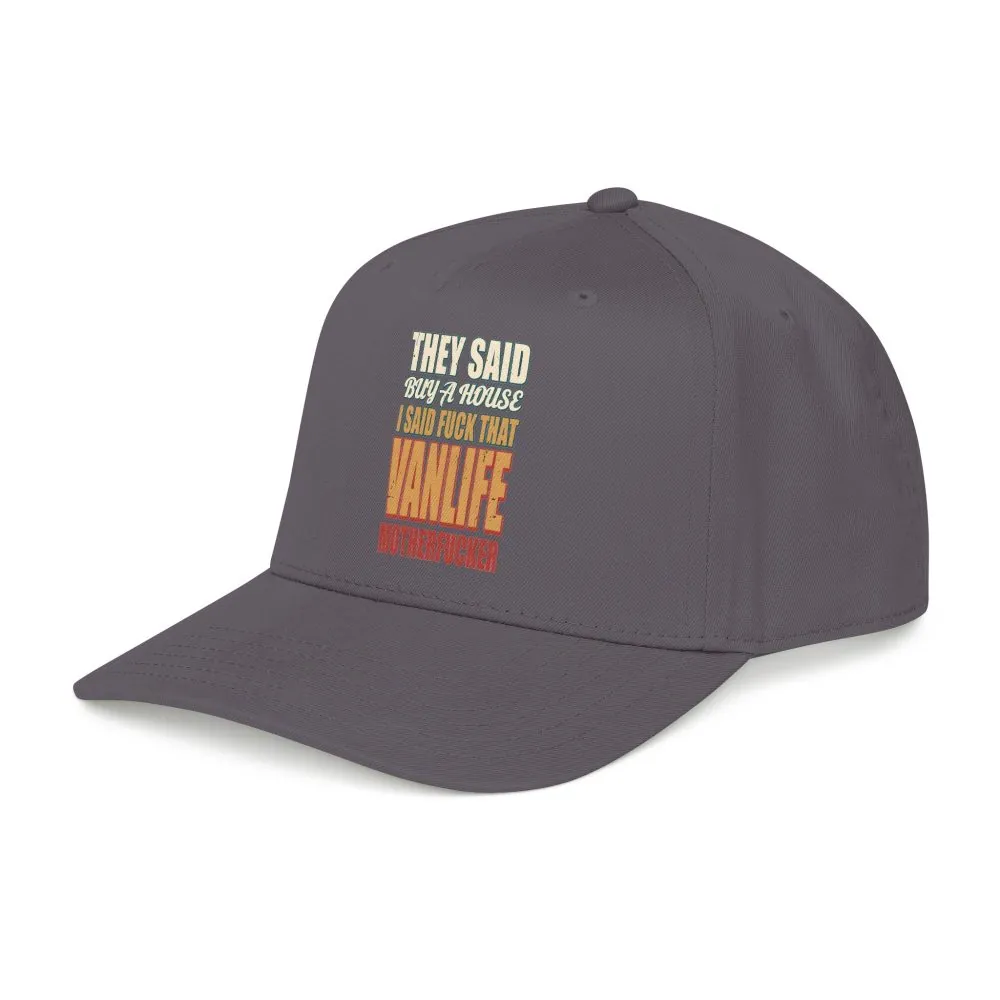 Baseball Cap - "They Said Buy A House" Design F**K-Line
