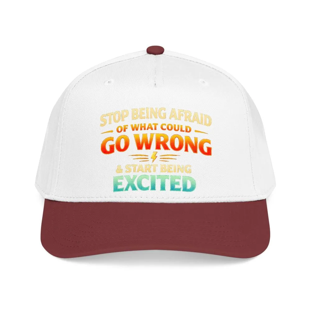 4788198792694424277_2048.jpeg Baseball Cap - "Stop Being Afraid Of What Could Go Wrong" Design Scenic-Line