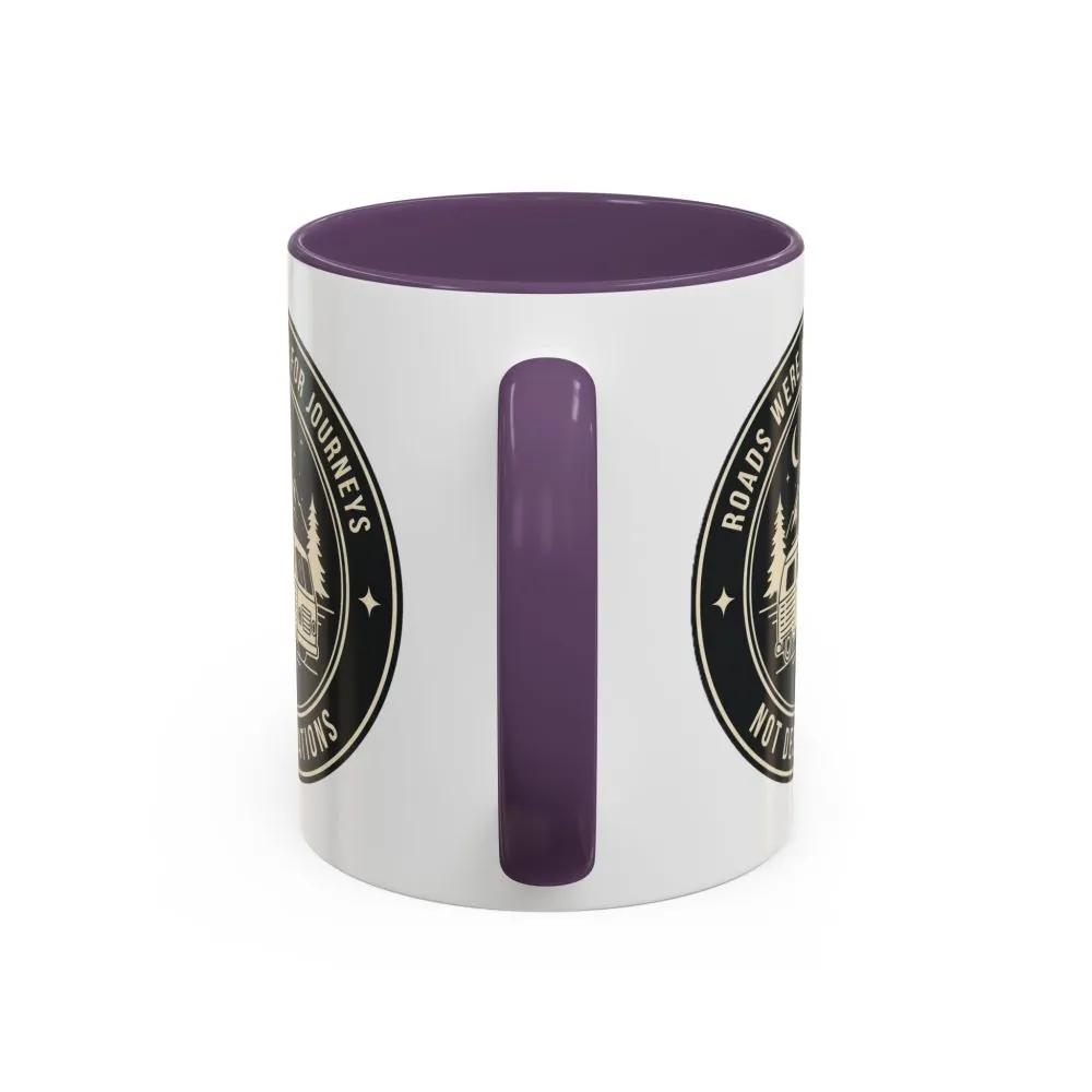 4805656773389710271_2048.jpeg Coffee Mug — 'ROAD WHERE MADE FOR JOURNEYS-NOT DESTINATIONS' (11/15oz) (Both sides printed)