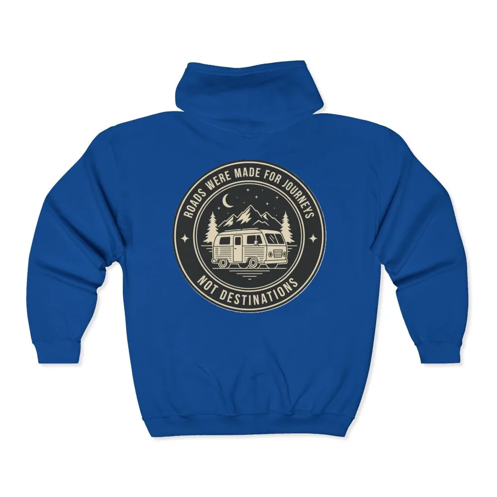 4814546477769537918_2048.jpeg Zip Hoodie — "ROAD WHERE MADE FOR JOURNEYS-NOT DESTINATIONS"(Front + Back Printed) Camper Van Adventure Zip-Up