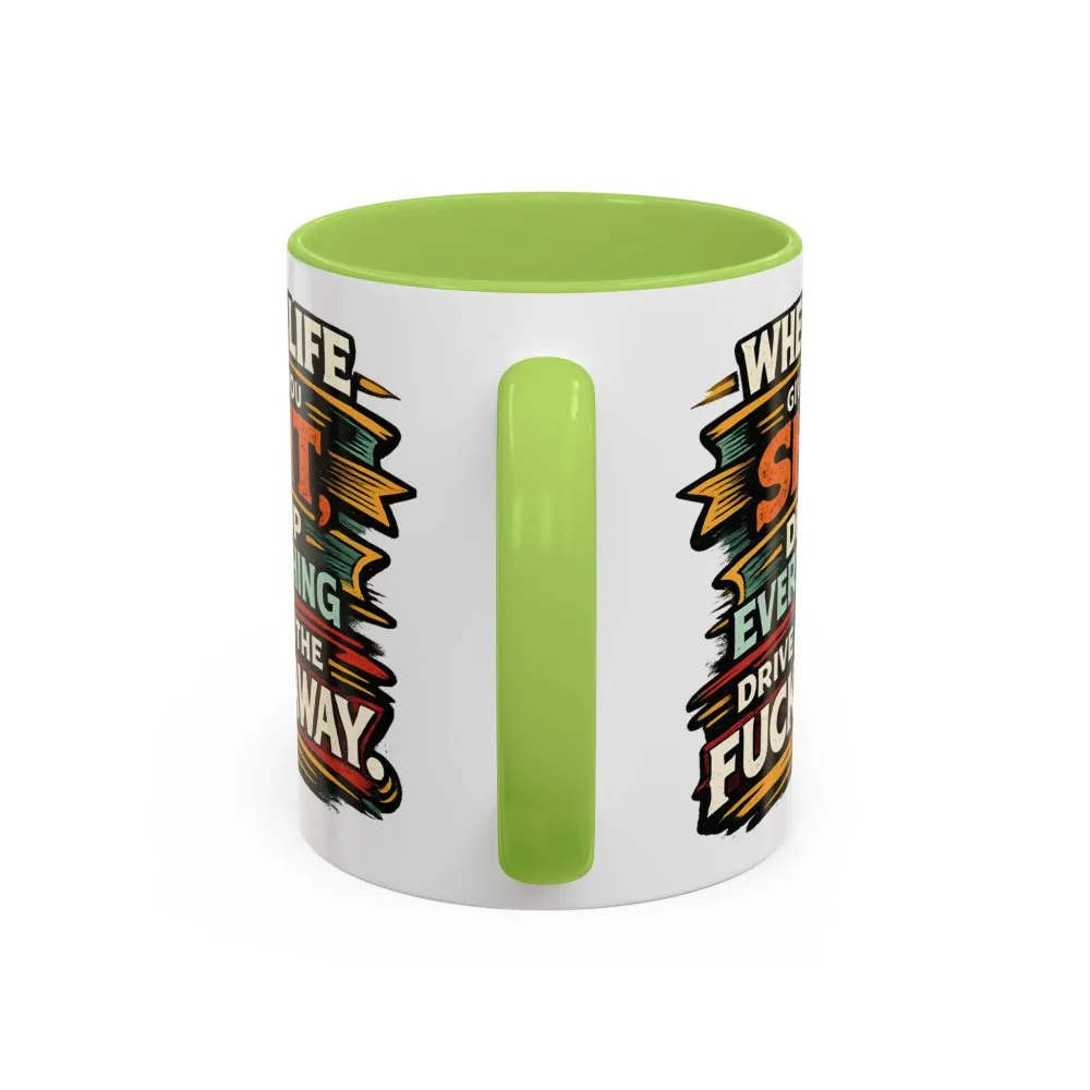 481880047763066004_2048.jpeg Accent Coffee Mug (11, 15oz) — "When Live Gives You Shit" Design F**K-Line