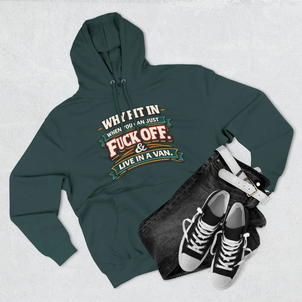 4819594126855365374_2048.jpeg Three-Panel Fleece Hoodie - "Why Fit In" Design F**K-Line