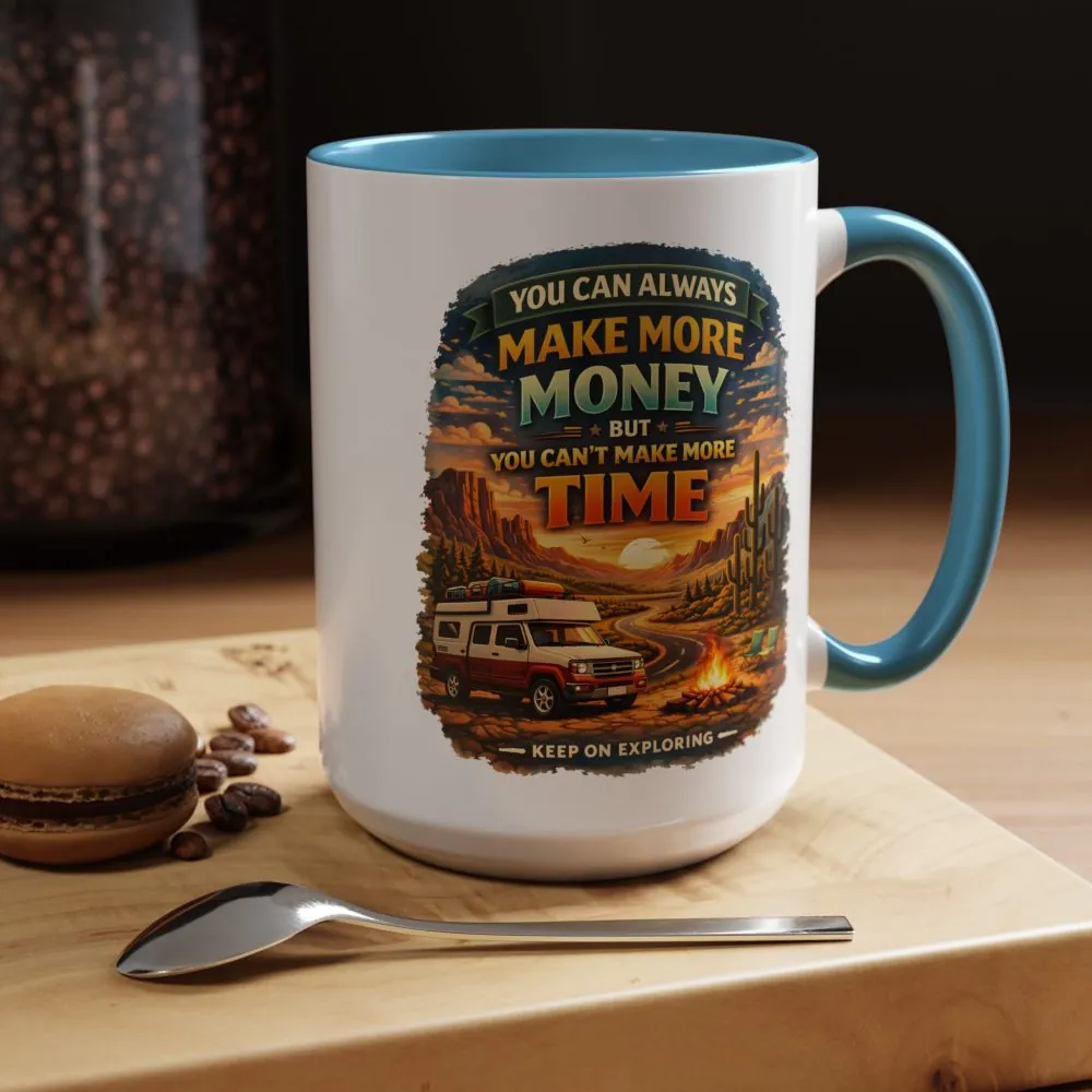 4831851384949645110_2048.jpeg Accent Coffee Mug (11, 15oz) — "You Can Always Make More Money" Design Scenic-Line