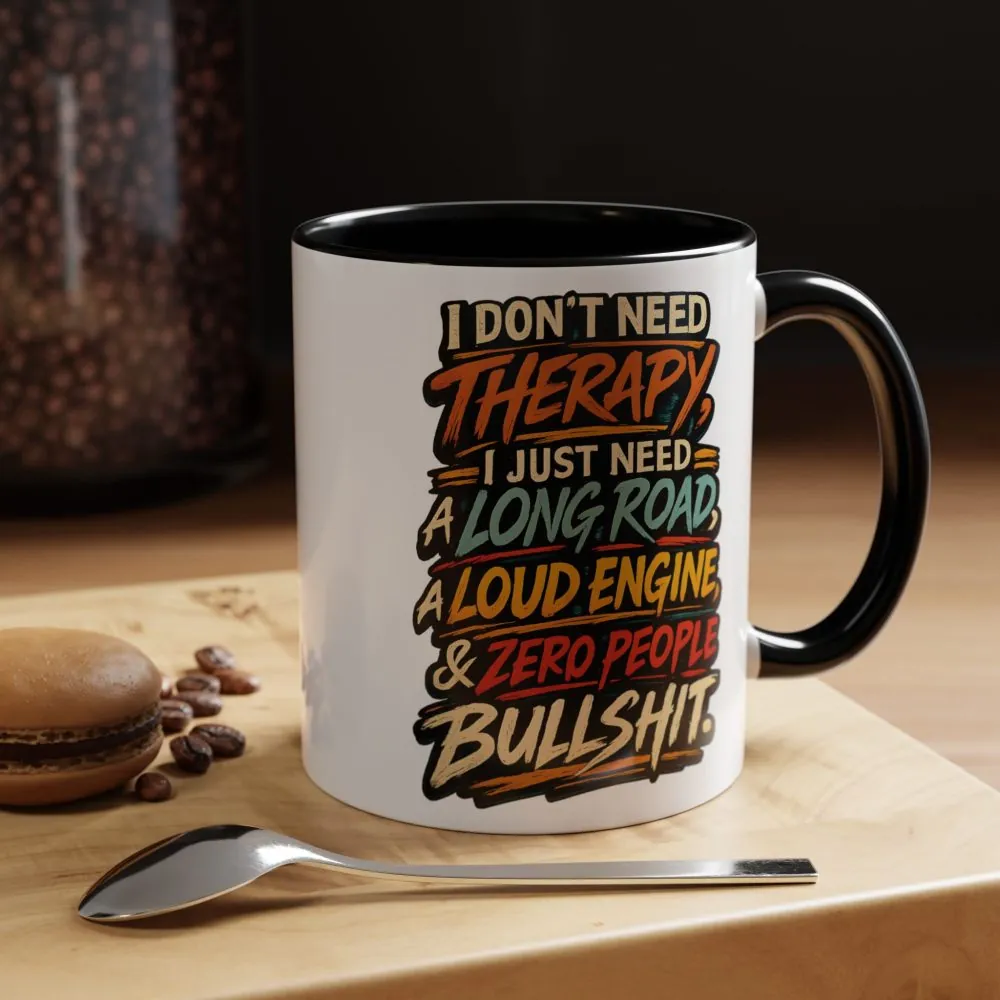 4867272870131061282_2048.jpeg Accent Coffee Mug (11, 15oz) — "I Dont Need Therapy" Design F**K-Line