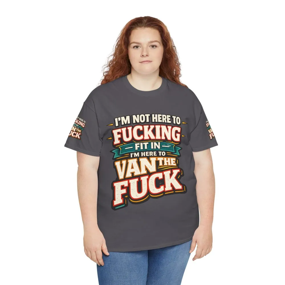 Unisex Heavy Cotton Tee — "I´m Not Here To Fucking Fit In" Design F**K-Line