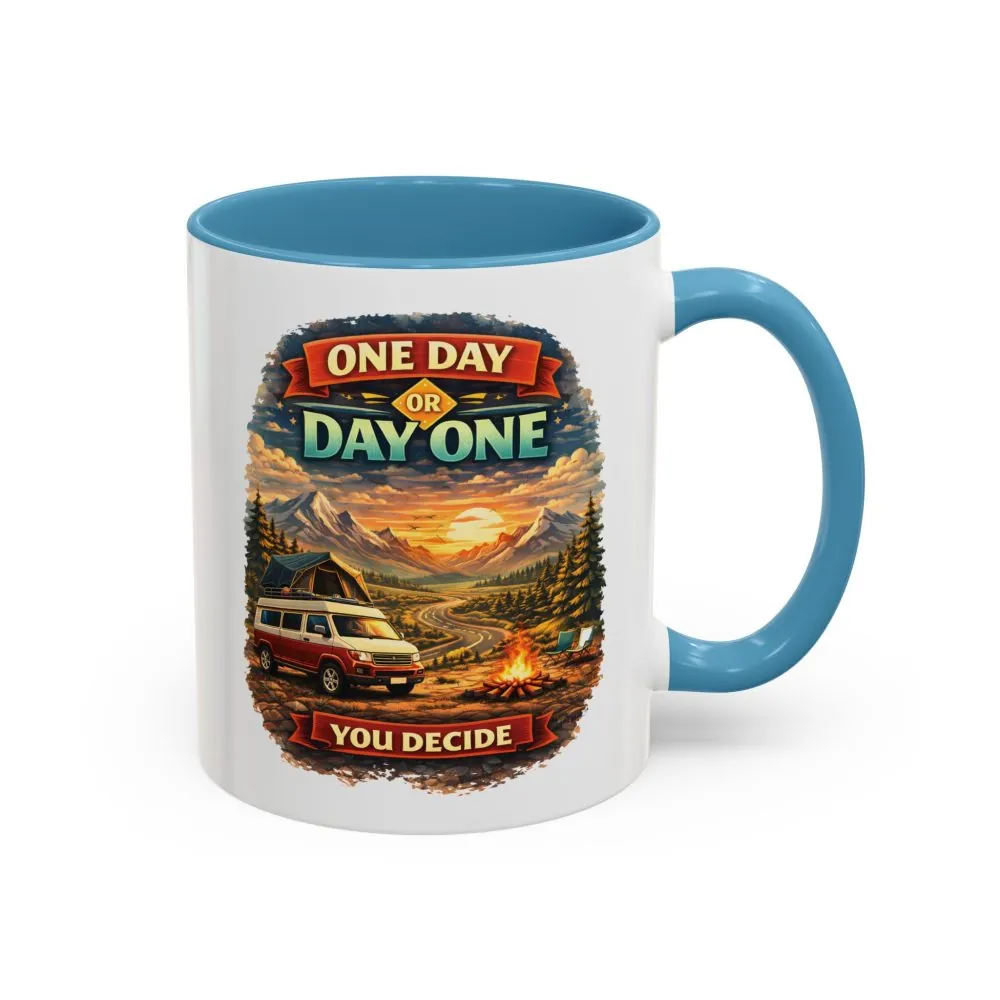 Accent Coffee Mug (11, 15oz) — "One Day Or Day One" Design Scenic-Line