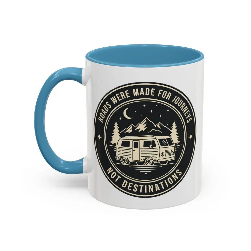 491063563667150717_2048.jpeg Coffee Mug — 'ROAD WHERE MADE FOR JOURNEYS-NOT DESTINATIONS' (11/15oz) (Both sides printed)
