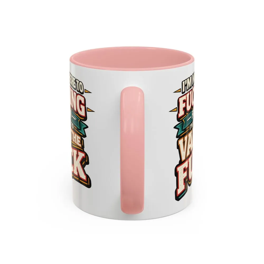4911145279720330999_2048.jpeg Accent Coffee Mug (11, 15oz) — "I´m Not Here To Fucking Fit In" Design F**K-Line