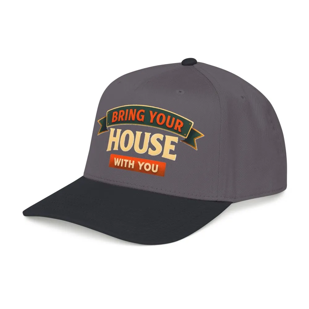 Baseball Cap - "Bring Your House With You" Design Scenic-Line