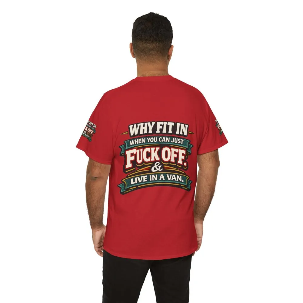 4974462001292699568_2048.jpeg Unisex Heavy Cotton Tee — "Why Fit In" Design F**K-Line