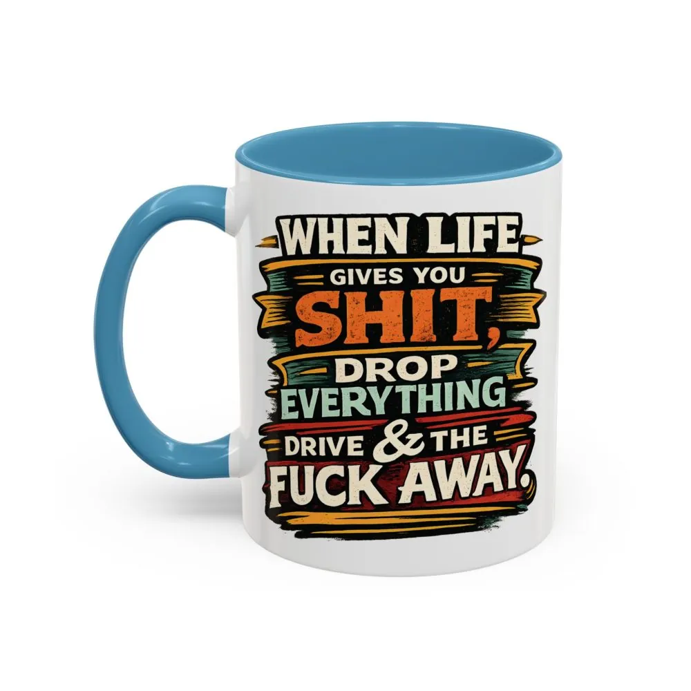 4985070371150838827_2048.jpeg Accent Coffee Mug (11, 15oz) — "When Live Gives You Shit" Design F**K-Line