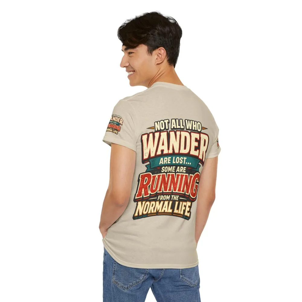 5006341409774165302_2048.jpeg Unisex Heavy Cotton Tee — "Not All Who Wander Are Lost" Design F**K-Line