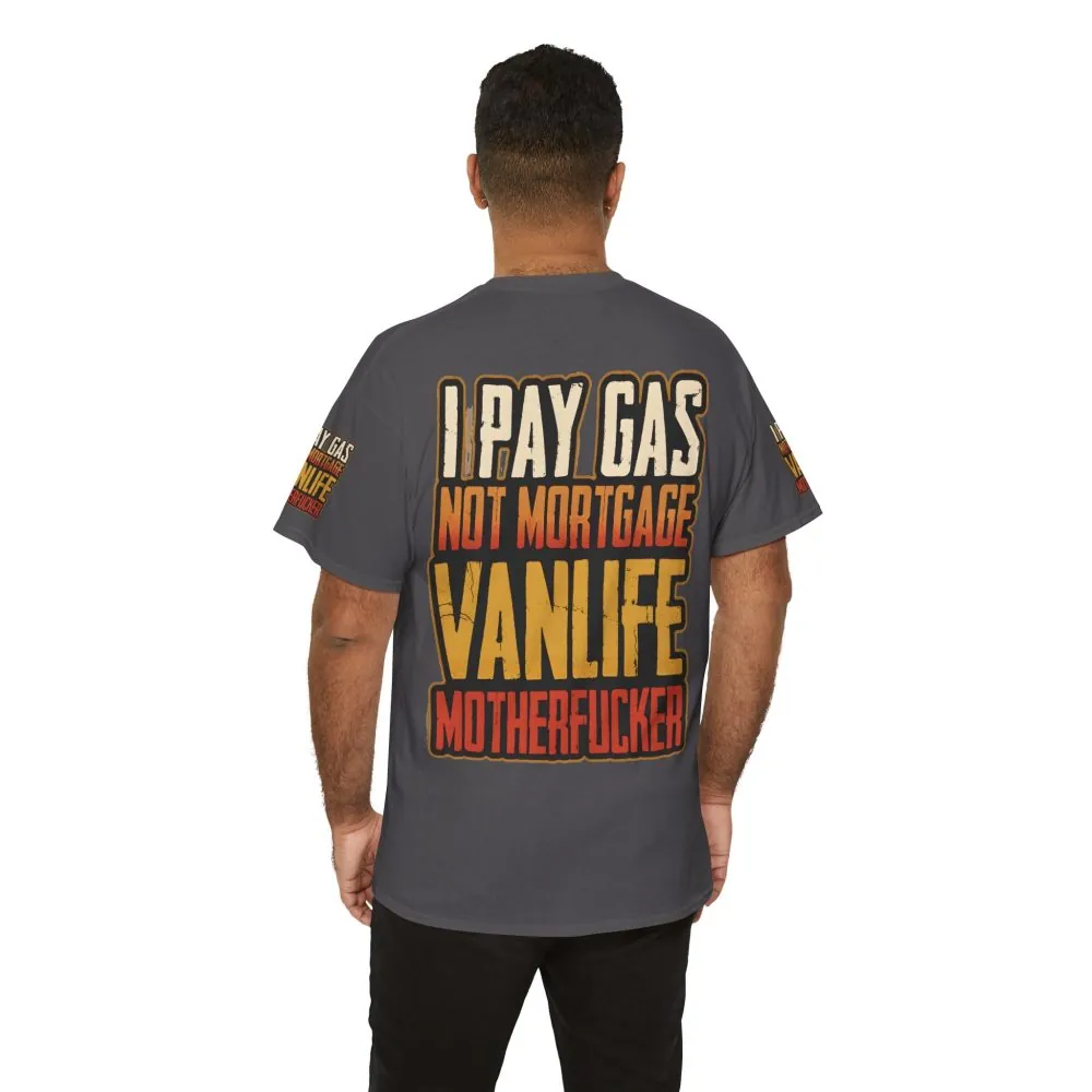 Unisex Heavy Cotton Tee — "I Pay Gas Not Mortgage" Design F**K-Line
