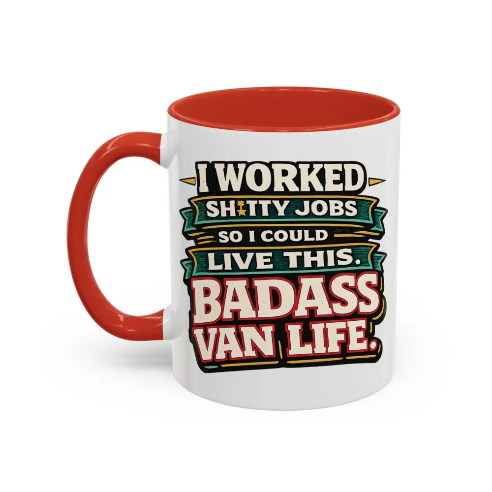 5052824761421110862_2048.jpeg Accent Coffee Mug (11, 15oz) — "I Worked Shitty Jobs" Design F**K-Line