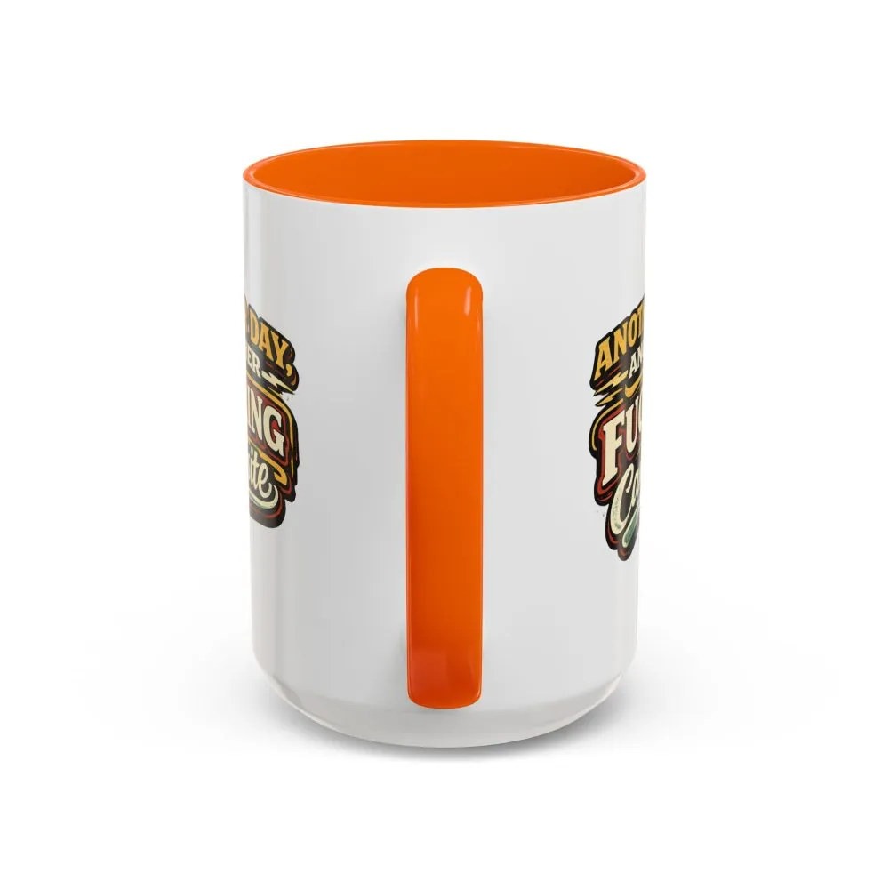 5104065224597585417_2048.jpeg Accent Coffee Mug (11, 15oz) — "Another Day" Design F**K-Line