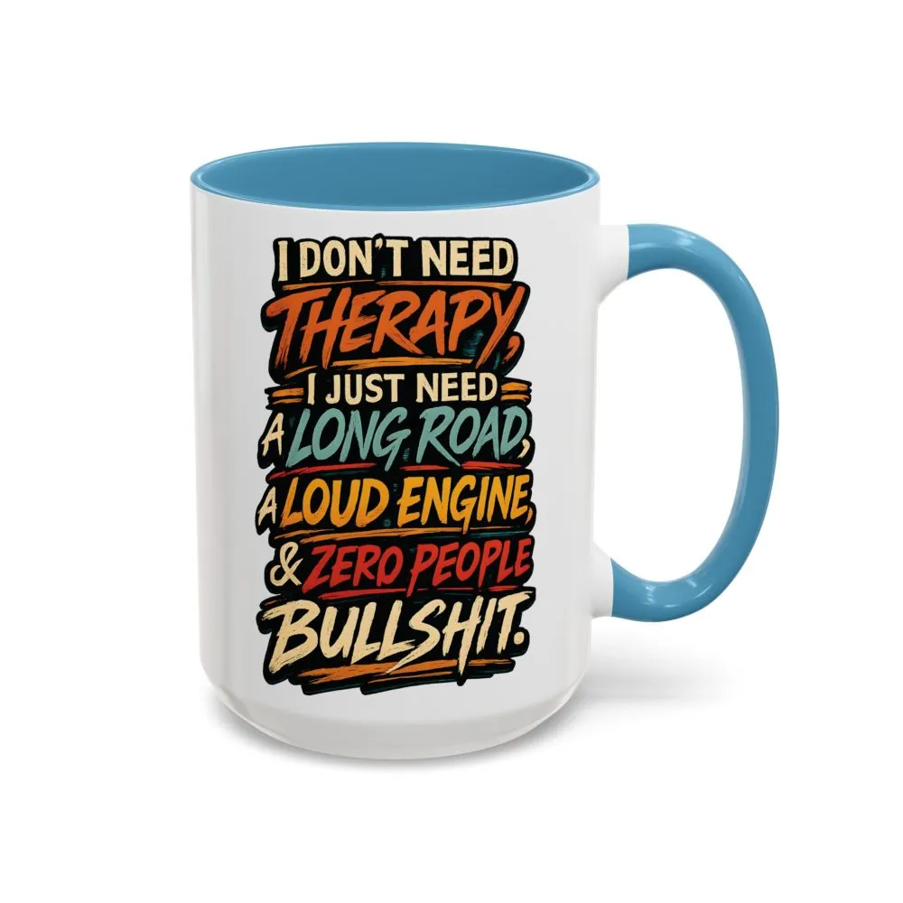 5114345054188682397_2048.jpeg Accent Coffee Mug (11, 15oz) — "I Dont Need Therapy" Design F**K-Line