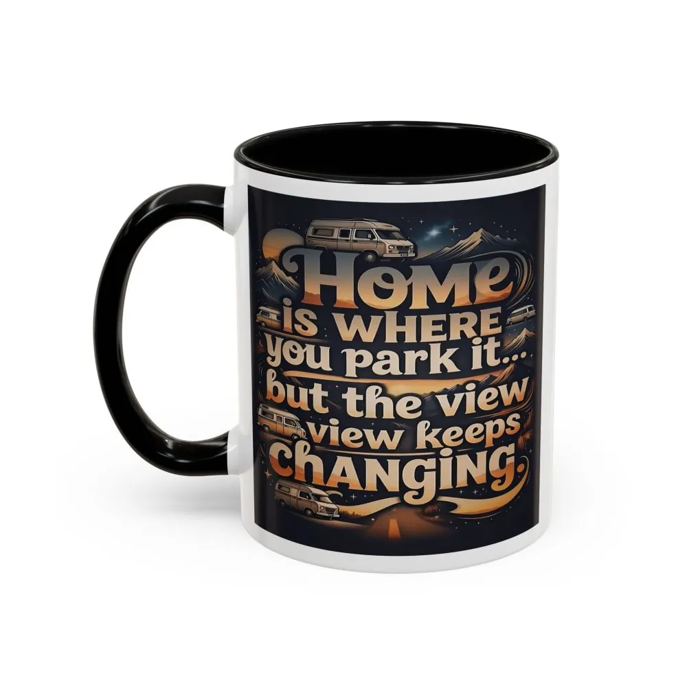 5154706061400028783_2048.jpeg Coffee Mug — "Home Is Where You Park It -But The View keep Changing" Accent Campervan Travel Mug