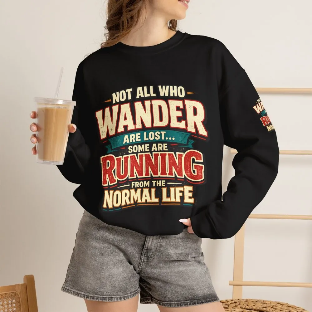 5217469069480882107_2048.jpeg Unisex Heavy Blend™ Crewneck Sweatshirt — "Not All Who Wander Are Lost" Design F**K-Line