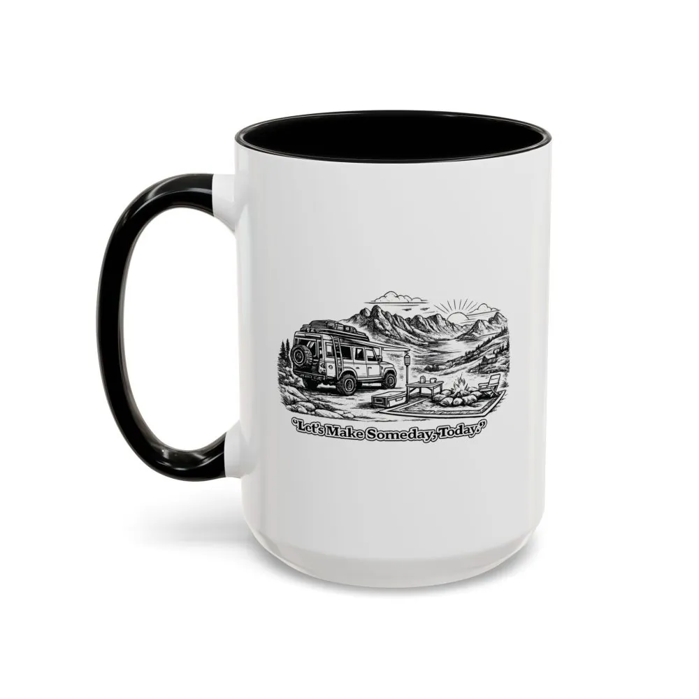5226021358816186239_2048.jpeg Accent Coffee Mug (11, 15oz) — "Lets make Someday, Today?" Design Minimal-Line