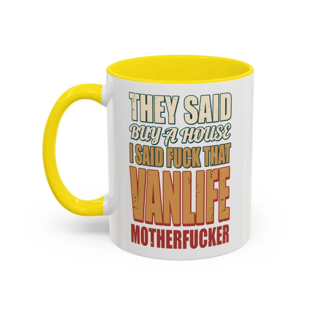 5264487772368613926_2048.jpeg Accent Coffee Mug (11, 15oz) — "They Said Buy A House" Design F**K-Line