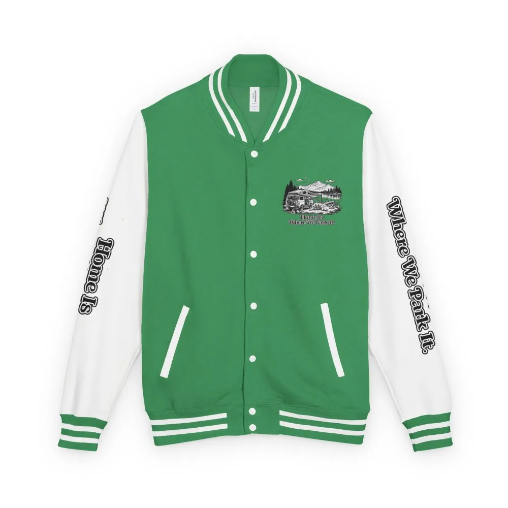 5285661327249536308_2048.jpeg Unisex Heavyweight Letterman Jacket — "Home Is Where You Park It" Travel Varsity Coat
